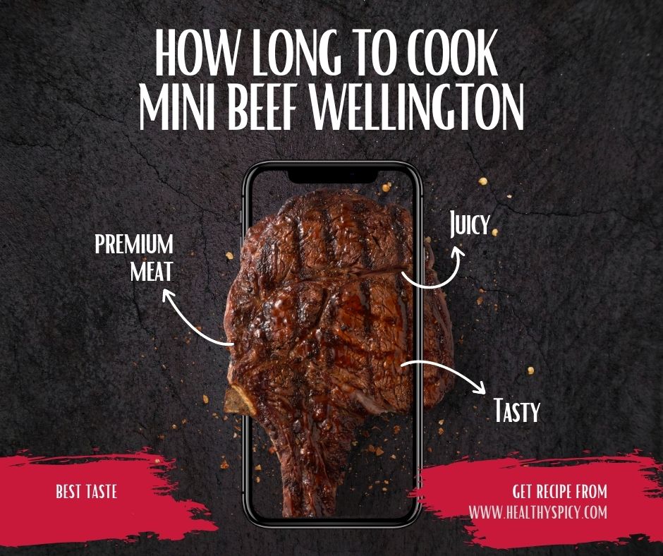 how long to cook Mini beef wellington