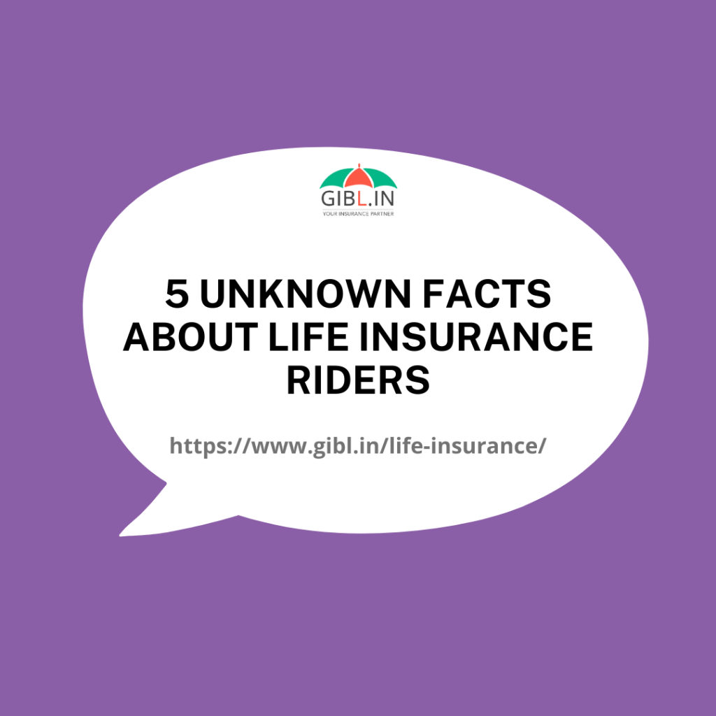 5 Unknown Facts About Life Insurance Riders