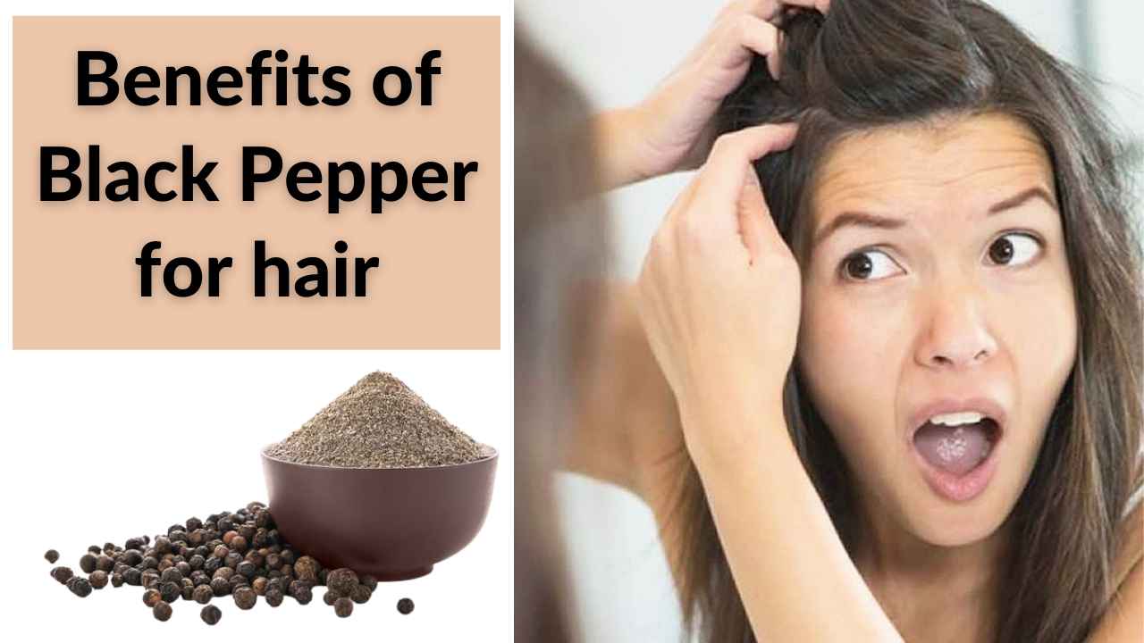 benefits of black pepper for hair