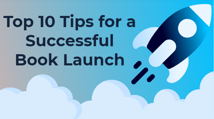 Top 10 Tips for a Successful Book Launch