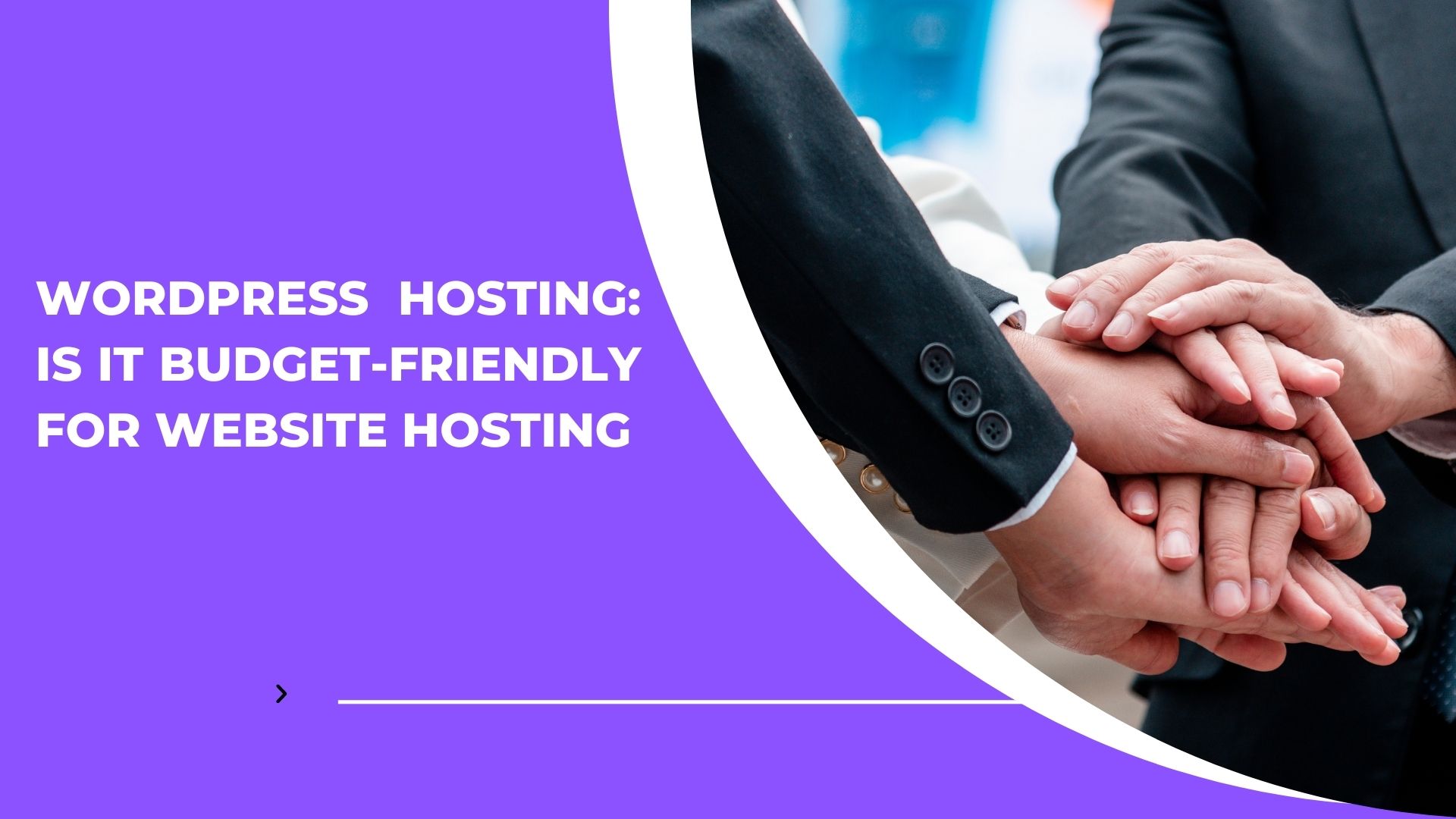 WordPress Hosting is it Budget-Friendly for Website Hosting