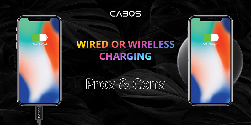 Wired or Wireless Charging: Pros and Cons