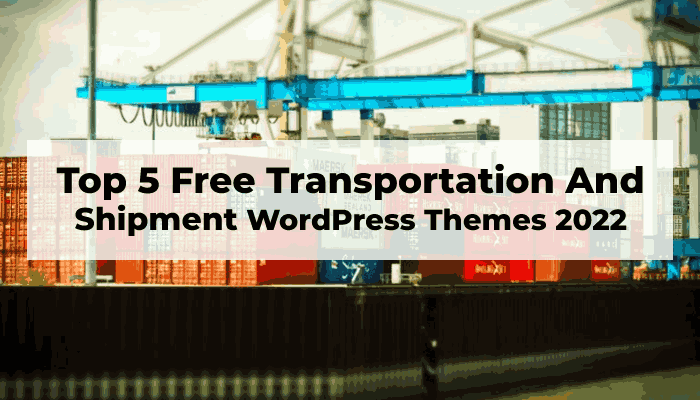 Free Transportation And Shipment WordPress Themes