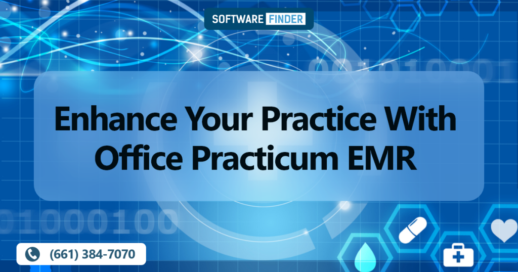 Enhance Your Practice With Office Practicum EMR